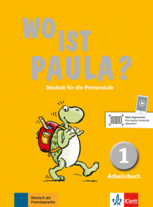 Wo ist Paula? 1Deutsch für die Primarstufe. Arbeitsbuch mit CD-ROM (MP3-Audios)